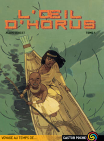 Couverture du livre « L'oeil d'horus tome 1 » de Alain Surget aux éditions Pere Castor