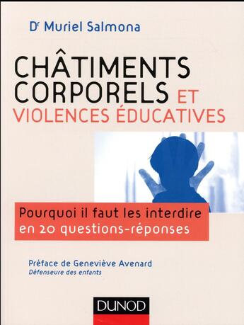 Couverture du livre « Châtiments corporels et violences éducatives ; pourquoi il faut les interdire en 20 questions réponse » de Michèle Salmona aux éditions Dunod