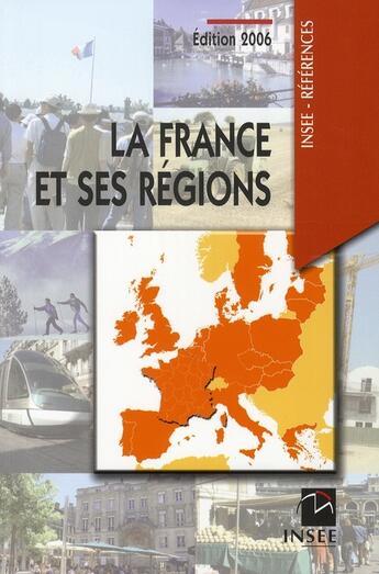 Couverture du livre « La france et ses régions (édition 2006) » de Insee/ aux éditions Insee