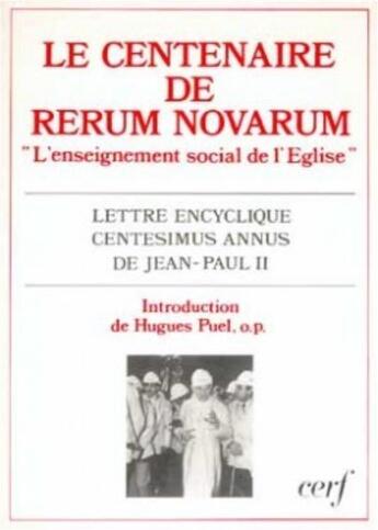 Couverture du livre « Le Centenaire de Rerum novarum » de Jean-Paul Ii aux éditions Cerf