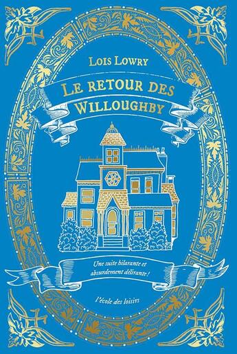 Couverture du livre « Le retour des Willoughby » de Lowry Lois aux éditions Ecole Des Loisirs