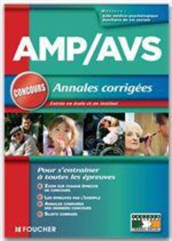 Couverture du livre « Concours AMP/AVS ; aide médico-psychologique et auxiliaire de vie sociale ; annales corrigées » de Valerie Beal aux éditions Foucher