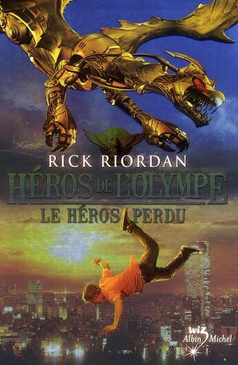 Couverture du livre « Héros de l'Olympe Tome 1 : le héros perdu » de Rick Riordan aux éditions Albin Michel Jeunesse