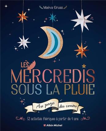 Couverture du livre « Les mercredis sous la pluie au pays des contes » de Gruaz Maeva aux éditions Albin Michel