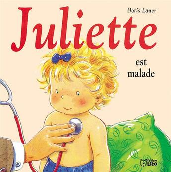 Couverture du livre « Juliette est malade » de Doris Lauer aux éditions Lito