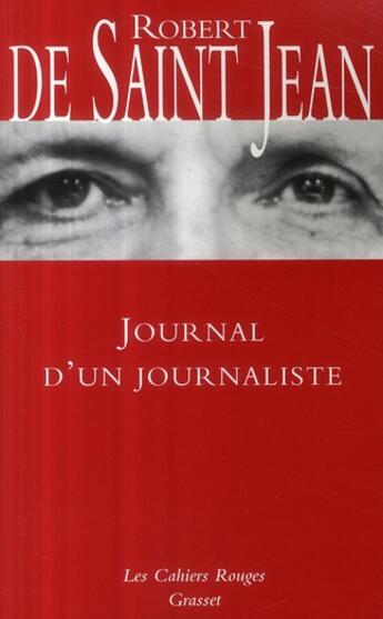 Couverture du livre « Journal d'un journaliste » de De Saint Jean-R aux éditions Grasset Et Fasquelle