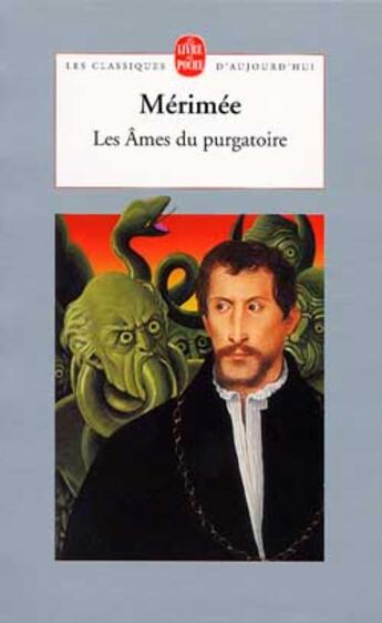 Couverture du livre « Les ames du purgatoire » de Prosper Mérimée aux éditions Le Livre De Poche