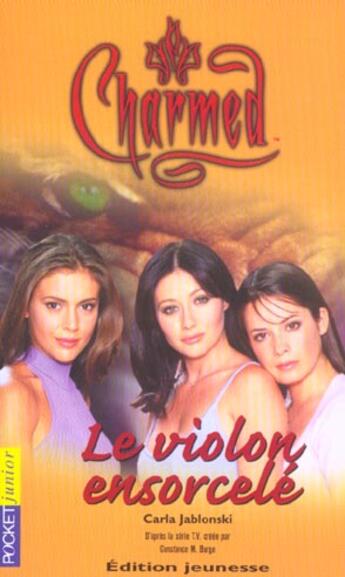 Couverture du livre « Charmed t.7 ; le violon ensorcelé » de Carla Jablonski aux éditions Pocket Jeunesse