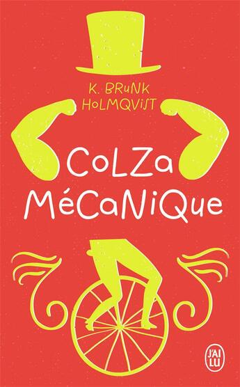 Couverture du livre « Colza mécanique » de Karin Brunk Holmqvist aux éditions J'ai Lu