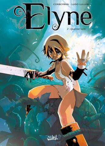 Couverture du livre « Elyne Tome 2 ; quartier lutin » de Eric Corbeyran et Ludo Lullabi et Tony Washington aux éditions Soleil