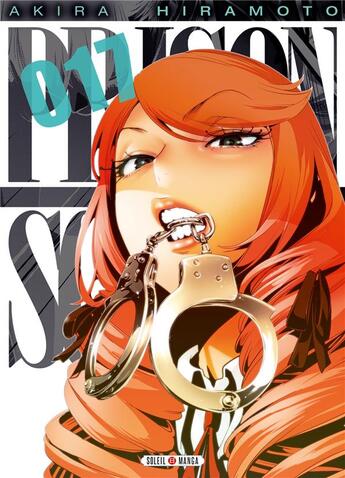 Couverture du livre « Prison school Tome 17 » de Akira Hiramoto aux éditions Soleil