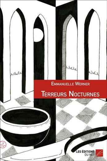 Couverture du livre « Terreurs nocturnes » de Werner Emmanuelle aux éditions Editions Du Net