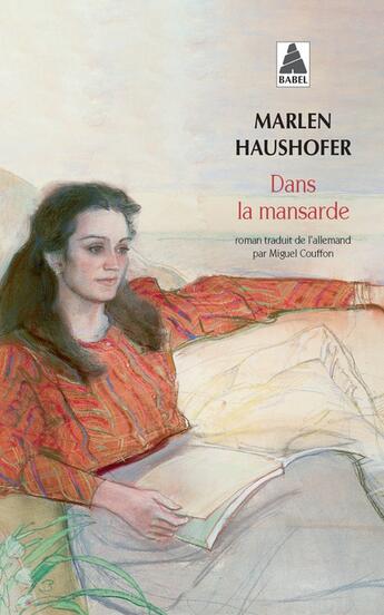 Couverture du livre « Dans la mansarde » de Haushofer Marlen aux éditions Actes Sud