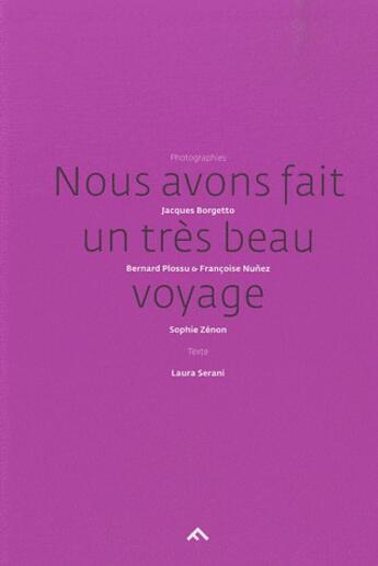 Couverture du livre « Nous avons fait un très beau voyage » de  aux éditions Filigranes