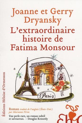 Couverture du livre « L'extraordinaire histoire de Fatima Monsour » de Gerry Dryansky et Joanne Dryansky aux éditions Heloise D'ormesson