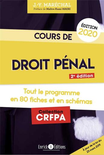 Couverture du livre « Cours de droit pénal ; tout le programme en 80 fiches et en schémas (édition 2020) » de Jean-Yves Marechal aux éditions Enrick B.