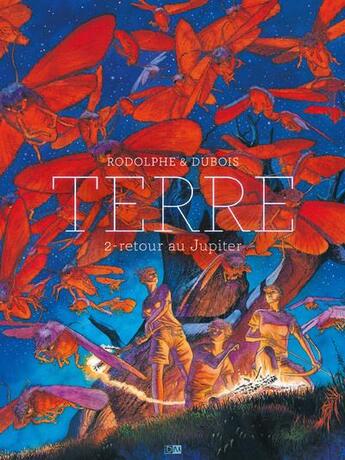 Couverture du livre « Terre Tome 2 : retour au Jupiter » de Rodolphe et Christophe Dubois aux éditions Daniel Maghen