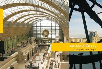 Couverture du livre « Musée d'Orsay : el espiritu del lugar » de Caroline Mathieu aux éditions Scala