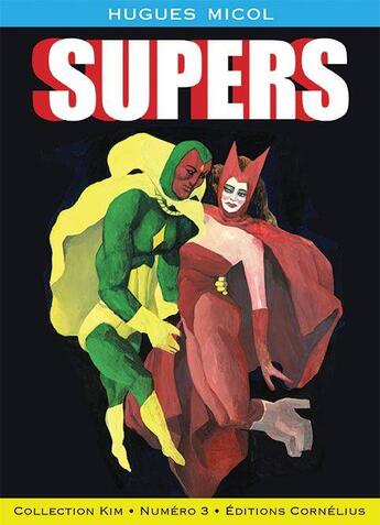 Couverture du livre « Supers » de Hugues Micol aux éditions Cornelius