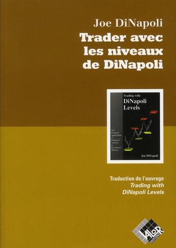 Couverture du livre « Trader avec les niveaux de Di Napoli » de Joe Di Napoli aux éditions Valor