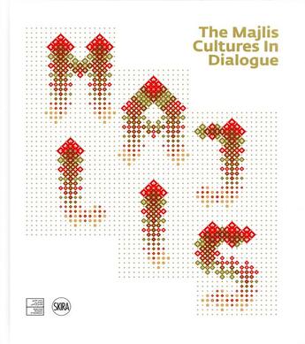 Couverture du livre « The majlis cultures in dialogue » de  aux éditions Skira Paris