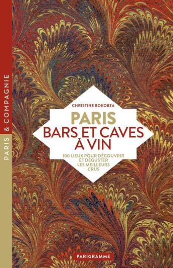 Couverture du livre « Paris bars et caves à vin (édition 2019) » de Christine Bokobza aux éditions Parigramme