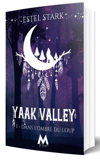 Couverture du livre « Yaak Valley Tome 1 : dans l'ombre du loup » de Estel Stark aux éditions Mix Editions