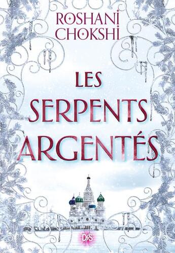 Couverture du livre « Les serpents argentés » de Chokshi Roshani aux éditions De Saxus