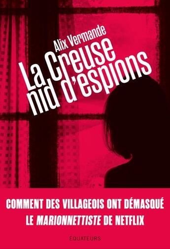 Couverture du livre « La Creuse, nid d'espions » de Alix Vermande aux éditions Des Equateurs