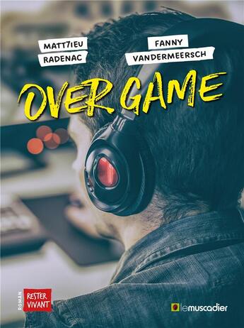 Couverture du livre « Over game » de Vandermeersch Fanny et Mat7ieu Radenac aux éditions Le Muscadier