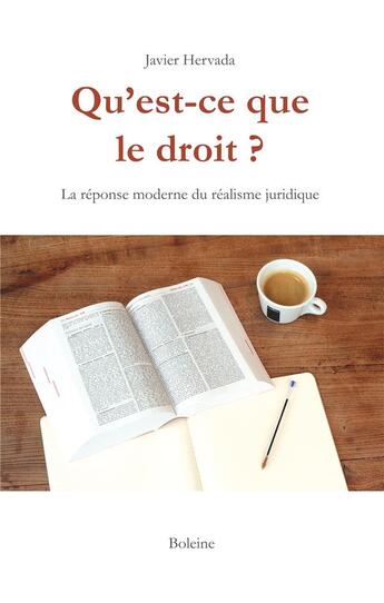 Couverture du livre « Qu'est ce que le droit ? la réponse moderne du réalisme juridique » de Javier Hervada aux éditions Boleine