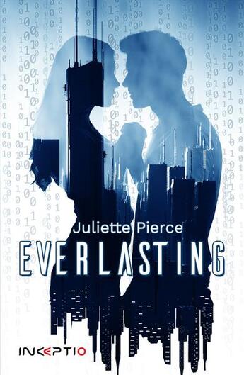 Couverture du livre « Everlasting » de Juliette Pierce aux éditions Inceptio