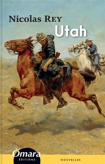 Couverture du livre « Utah » de Nicolas Rey aux éditions Omara Editions