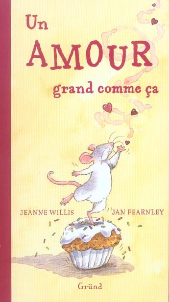 Couverture du livre « Un amour grand comme ca » de Jeanne Willis aux éditions Grund