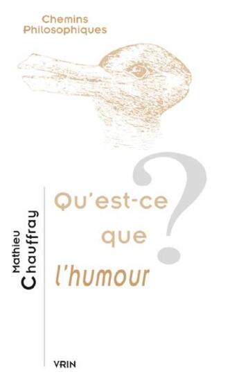 Couverture du livre « Qu'est-ce que l'humour ? » de Mathieu Chauffray aux éditions Vrin