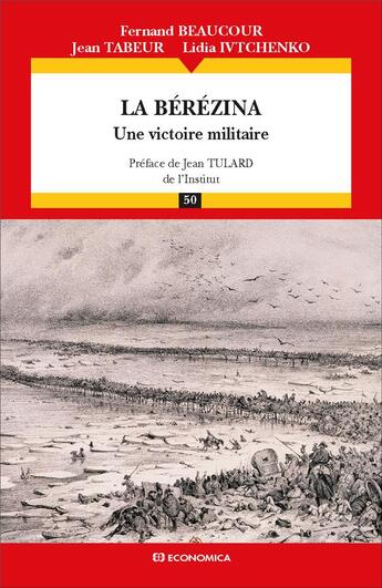 Couverture du livre « La Bérézina : Une victoire militaire » de Jean Tabeur et Fernand Beaucour et Lidia Ivtchenko aux éditions Economica