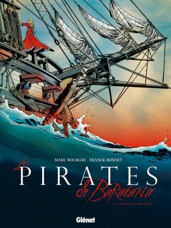 Couverture du livre « Les pirates de Barataria Tome 1 : Nouvelle Orléans » de Marc Bourgne et Franck Bonnet aux éditions Glenat