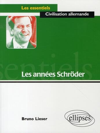 Couverture du livre « Les années schröder » de Lieser aux éditions Ellipses