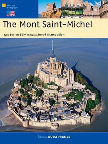 Couverture du livre « The mont Saint-Michel » de Herve Champollion et Lucien Bely aux éditions Ouest France