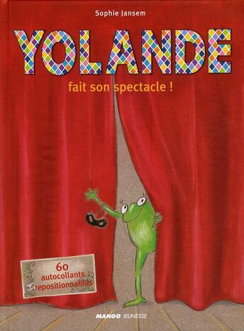 Couverture du livre « Yolande fait son spectacle » de Sophie Jansem aux éditions Mango