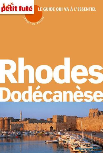 Couverture du livre « GUIDE PETIT FUTE ; CARNETS DE VOYAGE ; Rhodes, Dodécanèse 2012 » de  aux éditions Petit Fute