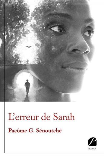 Couverture du livre « L'erreur de Sarah » de Pacome G. Senoutche aux éditions Editions Du Panthéon