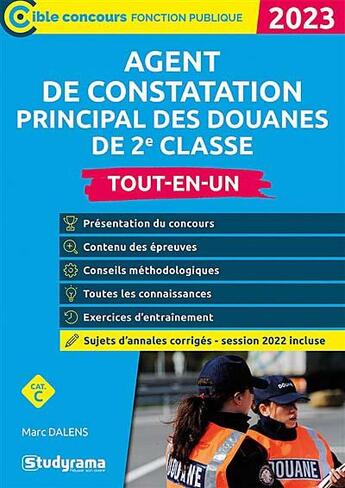 Couverture du livre « Agent de constatation principal des douanes atout-en-un : concours catégorie C (édition 2023) » de Marc Dalens aux éditions Studyrama