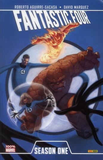 Couverture du livre « Season one t.1 ; fantastic four » de David Marquez et Roberto Aguirre-Sacasa aux éditions Panini