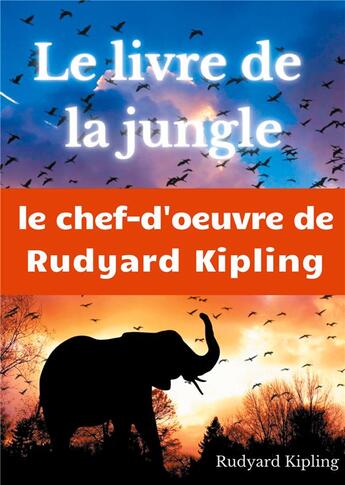 Couverture du livre « Le livre de la jungle : un recueil de nouvelles de Rudyard Kipling » de Rudyard Kipling aux éditions Books On Demand