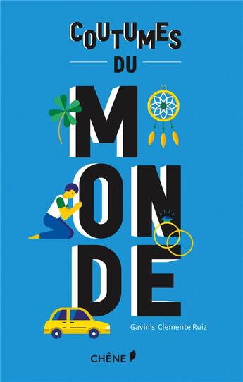 Couverture du livre « Coutumes du monde » de Aurelie Clair aux éditions Chene