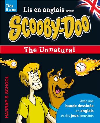 Couverture du livre « Lis en anglais avec Scooby-Doo ; the unnatural » de  aux éditions Harrap's