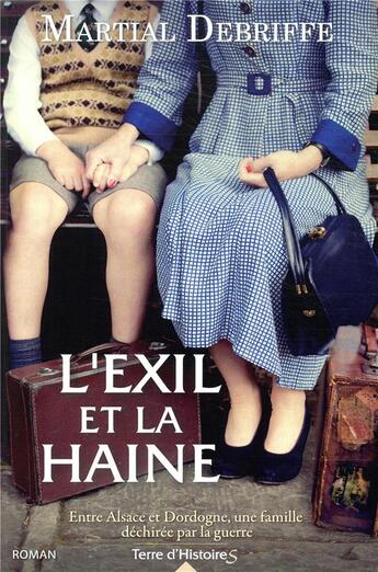 Couverture du livre « L'exil et la haine » de Martial Debriffe aux éditions City