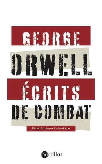 Couverture du livre « Écrits de combat » de George Orwell aux éditions Bartillat