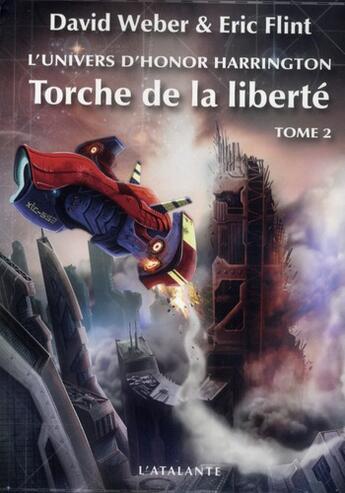 Couverture du livre « Torche de la liberté Tome 2 ; l'univers d'Honor Harrington » de David Weber et Eric Flint aux éditions L'atalante